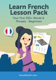 Icon image Learn French Lesson Pack: Your First 350+ Words & Phrases - Beginners