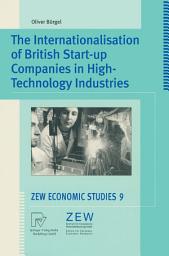 Icon image The Internationalisation of British Start-up Companies in High-Technology Industries