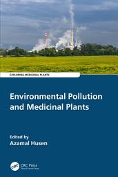 Icon image Environmental Pollution and Medicinal Plants