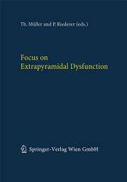 Icon image Focus on Extrapyramidal Dysfunction