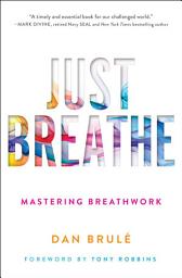 Icon image Just Breathe: Mastering Breathwork