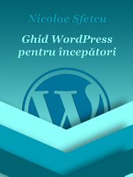 Icon image Ghid WordPress pentru începători