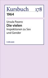 Icon image Die vielen: Inspektionen zu Sex und Gender