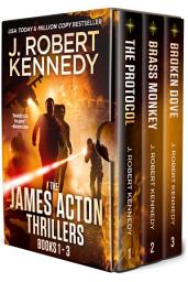 Icon image A James Acton Box Set - Books 1-3: Includes The Protocol, Brass Monkey, Broken Dove