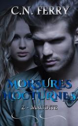 Icon image Morsures nocturnes 2: Maudite