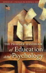 Icon image The Praeger Handbook of Education and Psychology: [4 volumes]