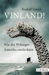 Icon image Vinland!: Wie die Wikinger Amerika entdeckten