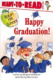 Icon image Happy Graduation!: Ready-to-Read Level 1 (with audio recording)