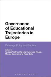 Icon image Governance of Educational Trajectories in Europe: Pathways, Policy and Practice