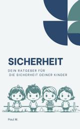 Icon image Sicherheit: Dein Ratgeber für die Sicherheit deiner Kinder