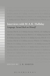 Icon image Interviews with M.A.K. Halliday: Language Turned Back on Himself