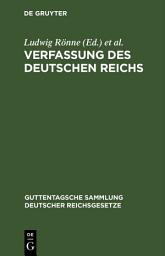 Icon image Verfassung des Deutschen Reichs: (Gegeben Berlin, den 16. April 1871), Ausgabe 8