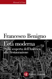 Icon image L'età moderna: Dalla scoperta dell'America alla Restaurazione