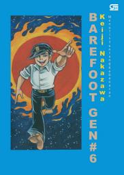 Icon image Barefoot Gen Jilid#6: Menulis Tentang Kebenaran