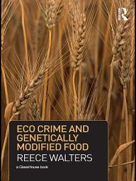 Icon image Eco Crime and Genetically Modified Food