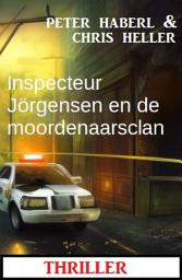 Icon image Inspecteur Jörgensen en de moordenaarsclan: Thriller