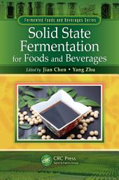 Icon image Solid State Fermentation for Foods and Beverages