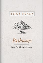 Icon image Pathways: From Providence to Purpose