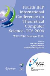 Icon image Fourth IFIP International Conference on Theoretical Computer Science - TCS 2006: IFIP 19th World Computer Congress, TC-1, Foundations of Computer Science, August 23-24, 2006, Santiago, Chile