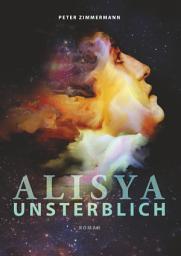 Icon image Alisya: Unsterblich