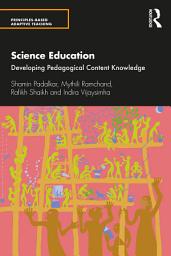 Icon image Science Education: Developing Pedagogical Content Knowledge