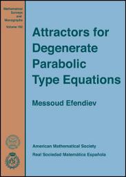 Icon image Attractors for Degenerate Parabolic Type Equations