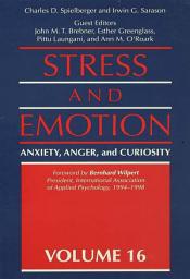 Icon image Stress And Emotion: Anxiety, Anger, & Curiosity