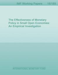 Icon image The Effectiveness of Monetary Policy in Small Open Economies: An Empirical Investigation