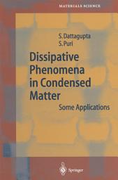 Icon image Dissipative Phenomena in Condensed Matter: Some Applications