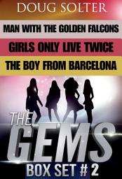 Icon image The Gems: Box Set #2: A Young Adult Spy Thriller Box Set (The Gems Spy Series)