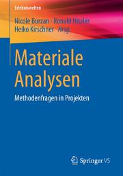 Icon image Materiale Analysen: Methodenfragen in Projekten