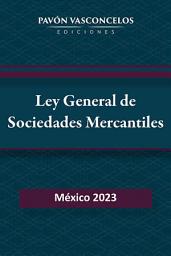 Icon image Ley General de Sociedades Mercantiles (Indexada): 2023