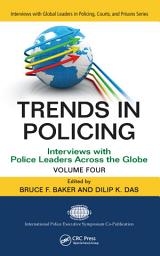 Icon image Trends in Policing: Interviews with Police Leaders Across the Globe, Volume Four