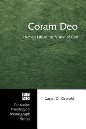 Icon image Coram Deo: Human Life in the Vision of God