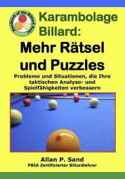 Icon image Karambolage billard: Mehr Rätsel und Puzzles: Probleme und Situationen, die Ihre taktischen Analyse- und Spielfähigkeiten verbessern