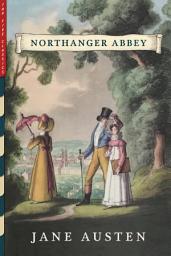 Icon image Northanger Abbey: Illustrated by Hugh Thomson