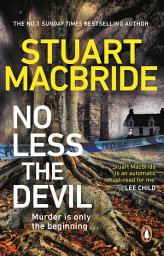 Icon image No Less The Devil: The unmissable new thriller from the No. 1 Sunday Times bestselling author of the Logan McRae series