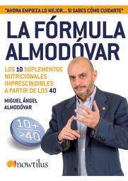 Icon image La fórmula Almodóvar: Los 10 suplementos nutricionales imprescindibles a partir de los 40.