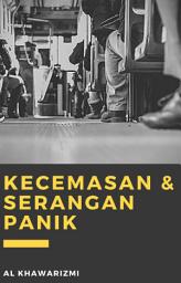 Icon image Kecemasan dan Serangan Panik - Cara Tepat Mengendalikan Diri Anda