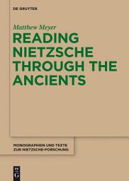 Icon image Reading Nietzsche through the Ancients: An Analysis of Becoming, Perspectivism, and the Principle of Non-Contradiction