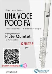 Icon image C Flute 3 part of "Una voce poco fa" for Flute Quintet: Rosina's cavatina "Il Barbiere di Siviglia"