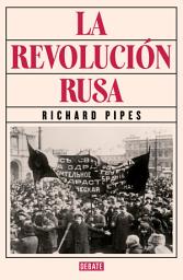 Icon image La revolución rusa