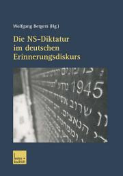 Icon image Die NS-Diktatur im deutschen Erinnerungsdiskurs