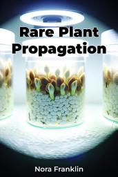 Icon image Rare Plant Propagation