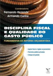 Icon image DISCIPLINA FISCAL E QUALIDADE DO GASTO PÚBLICO ED.1