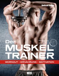 Icon image Der Muskeltrainer: Workout - Ernährung - Motivation