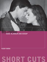 Icon image Bollywood: Gods, Glamour, and Gossip