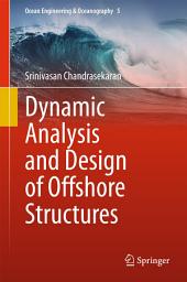 Icon image Dynamic Analysis and Design of Offshore Structures