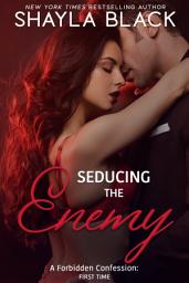 Icon image Seducing the Enemy (A Forbidden Enemies-to-Lovers/Second-Chance Romance)