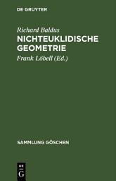 Icon image Nichteuklidische Geometrie: Hyperbolische Geometrie der Ebene, Ausgabe 4